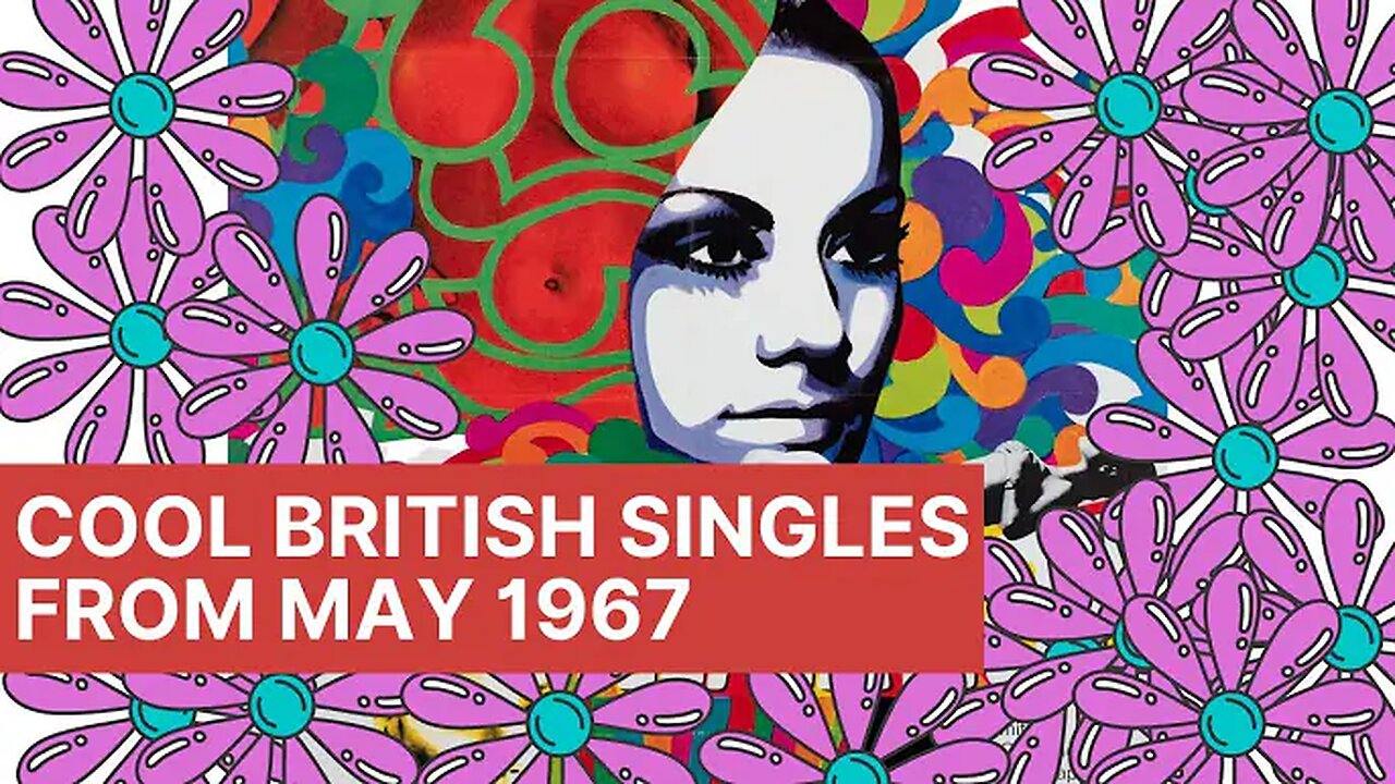 "Cool British Singles Released in May 1967 ☆ Yesterday's Papers"