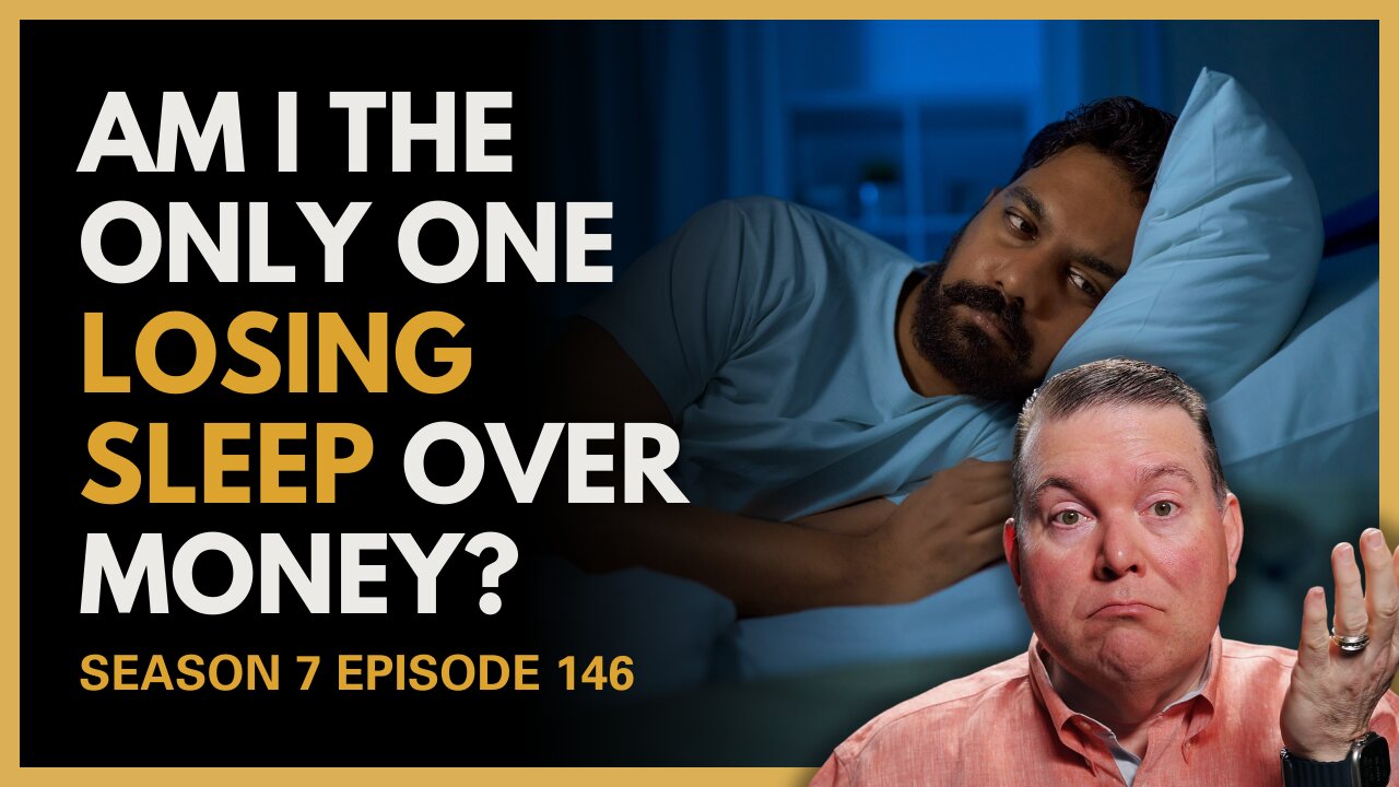 Am I the Only One Losing Sleep Over Money?