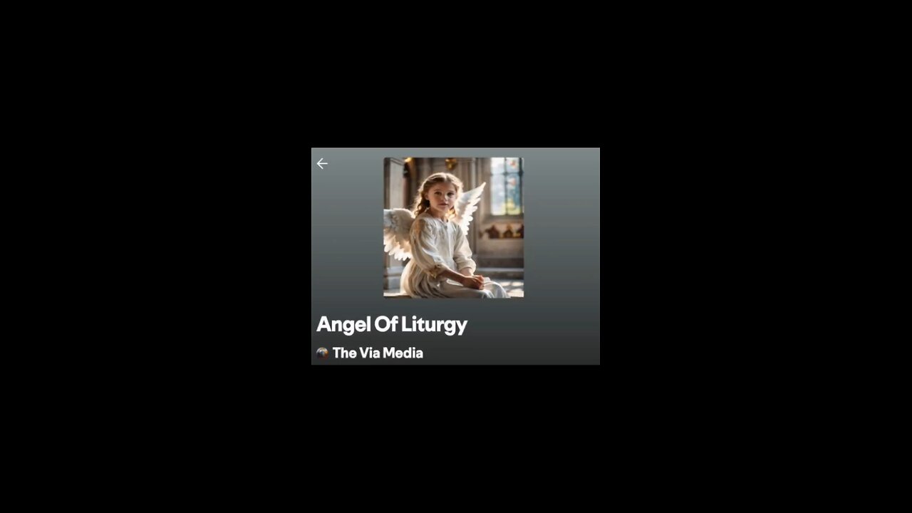 "Angel Of Liturgy" by: The Via Media