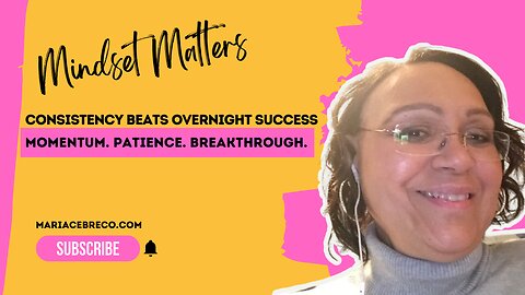 Why Consistency Beats Overnight Success Every Time - Mindset Matters