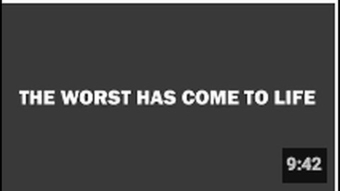 "The Worst Becomes Reality Today"