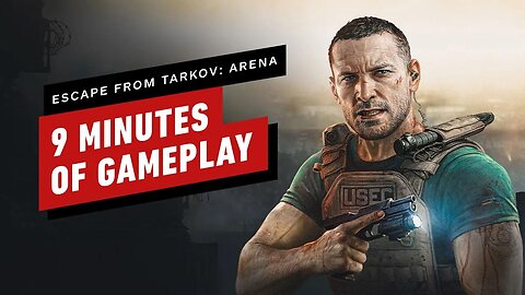 9 Minutes of Escape from Tarkov - Arena Gameplay – TGS 2023