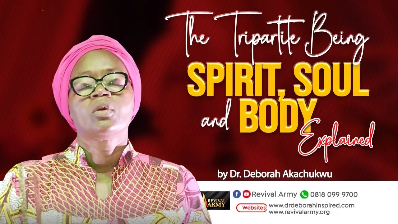 THE TRIPARTITE BEING _ BISHOP DEBORAH MACFOY AKACHUKWU, Ph.D