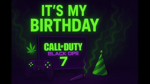 BO7 and BIRTHDAY(11/14) WEEKEND MARATHON — If I’m Not Cracked, Send Coffee ☕💀