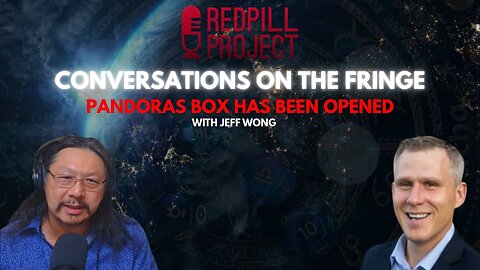 Pandoras Box Has Been Opened With Jeff Wong | Conversations On The Fringe