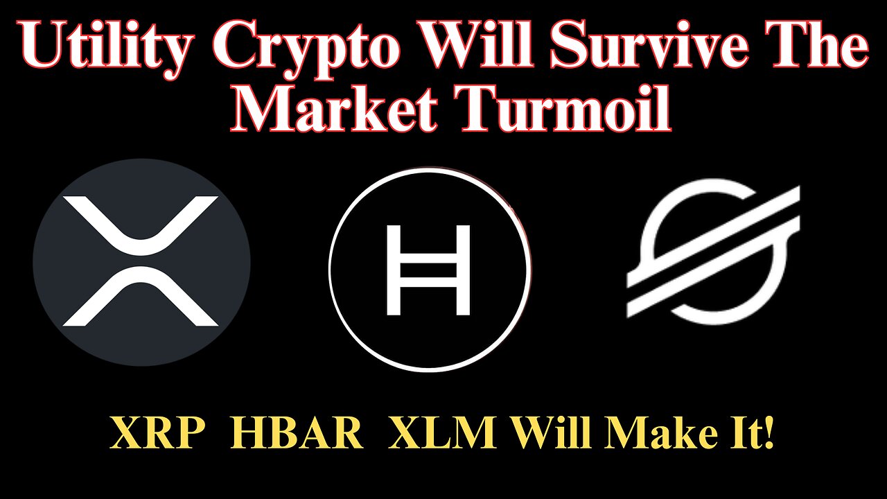 Utility Crypto's Like XRP HBAR XLM Will Make It! Ignore The Markets Bloodbath