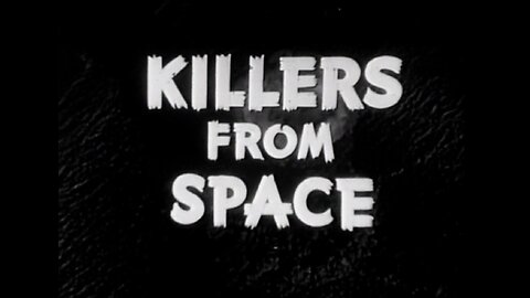 Killers from Space (1954)