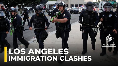 Los Angeles immigration raids_ Protesters and police clash for a second day
