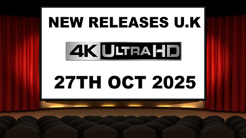 NEW 4K UHD Releases [27TH OCTOBER 2025 | U.K | Links Included]