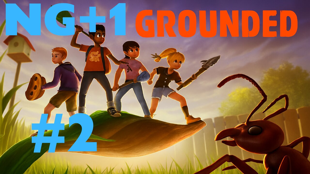 Grounded NG+1 Ep. 2: Labs & Red Ant Queen Chaos! (Twitch Archive)