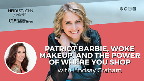 Patriot Barbie, Woke Makeup, and the Power of Where You Shop
