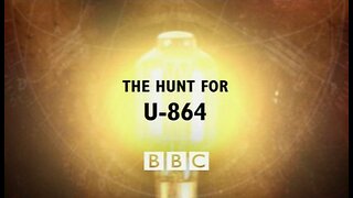 The Hunt for U-864 (Timewatch, 2007)