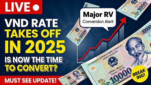VND Rate Takes Off in 2025 — Is Now the Time to Convert 🔍🏦💰 💥 Iraqi Dinar News 2025