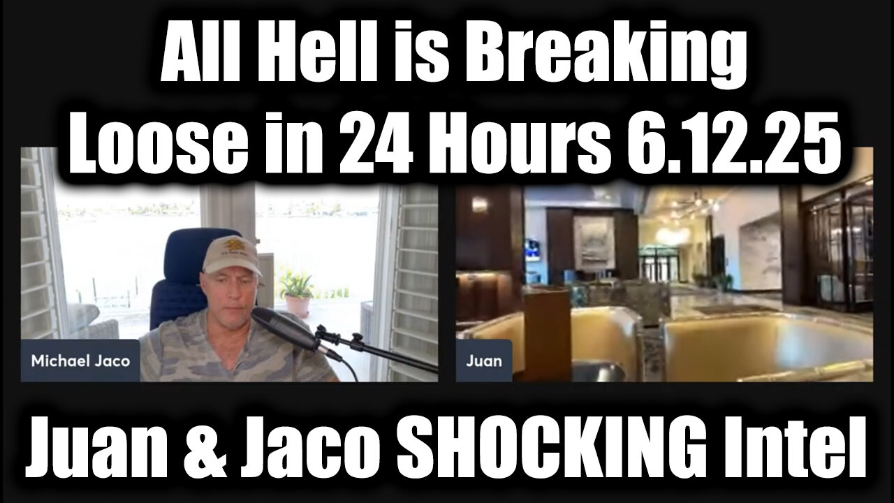 Juan O' Savin & Michael Jaco SHOCKING 6.12.25: All Hell is Breaking Loose in 24 Hours