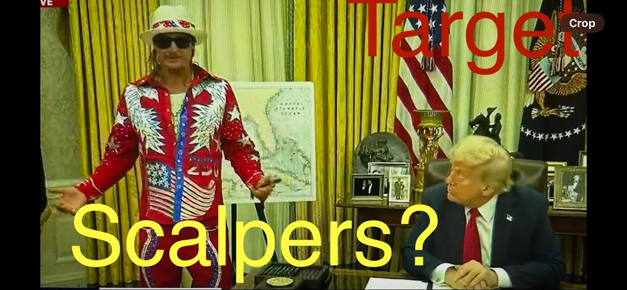 Kid Rock and Trump “Target” ticket scalpers. Big time decode.