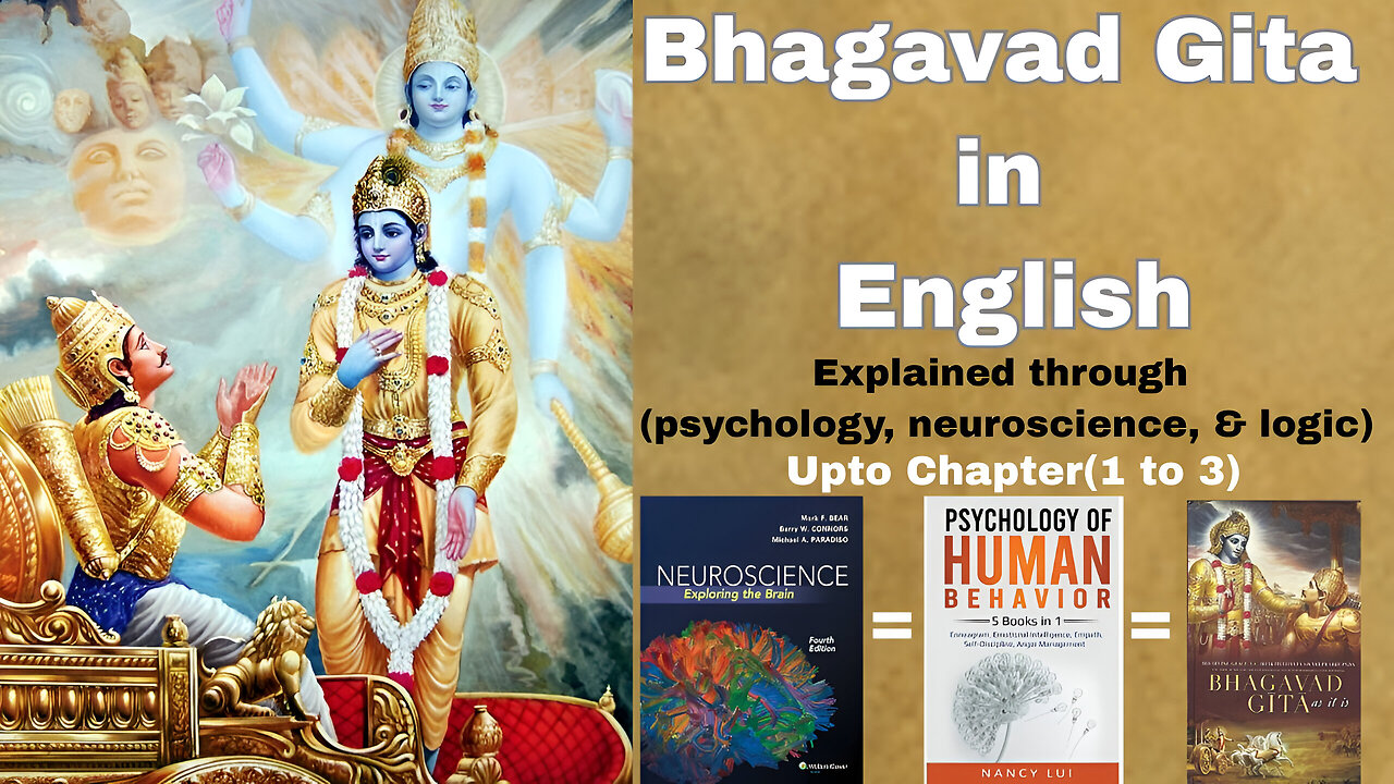 Bhagavad Gita Explained Through Science, Psychology & Neuroscience | full English