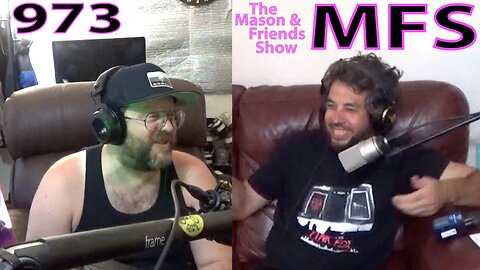 The Mason and Friends Show. Episode 973. JuCation. SHARKS, Scooter Futures. Credit Issues. Rentals.