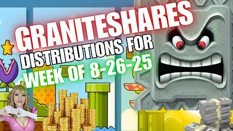 “GraniteShares Weekly Drip – Aug 26, 2025 💰”