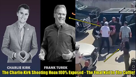 The Charlie Kirk Shooting Hoax 100% Exposed - The Final Nail In The Coffin!