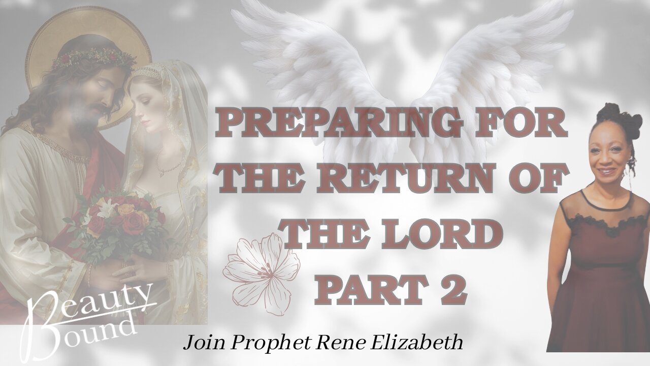 PREPARING FOR THE RETURN OF THE LORD-PART 2