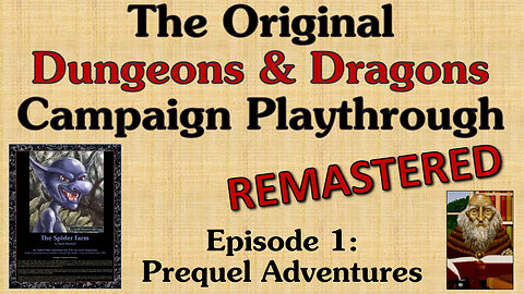 Ep. 1 - Classic D&D Adventure Module Playthrough Series