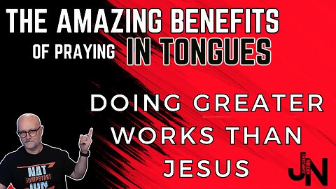 Speaking in TONGUES: Doing GREATER WORKS Than Jesus | John 14:12-13
