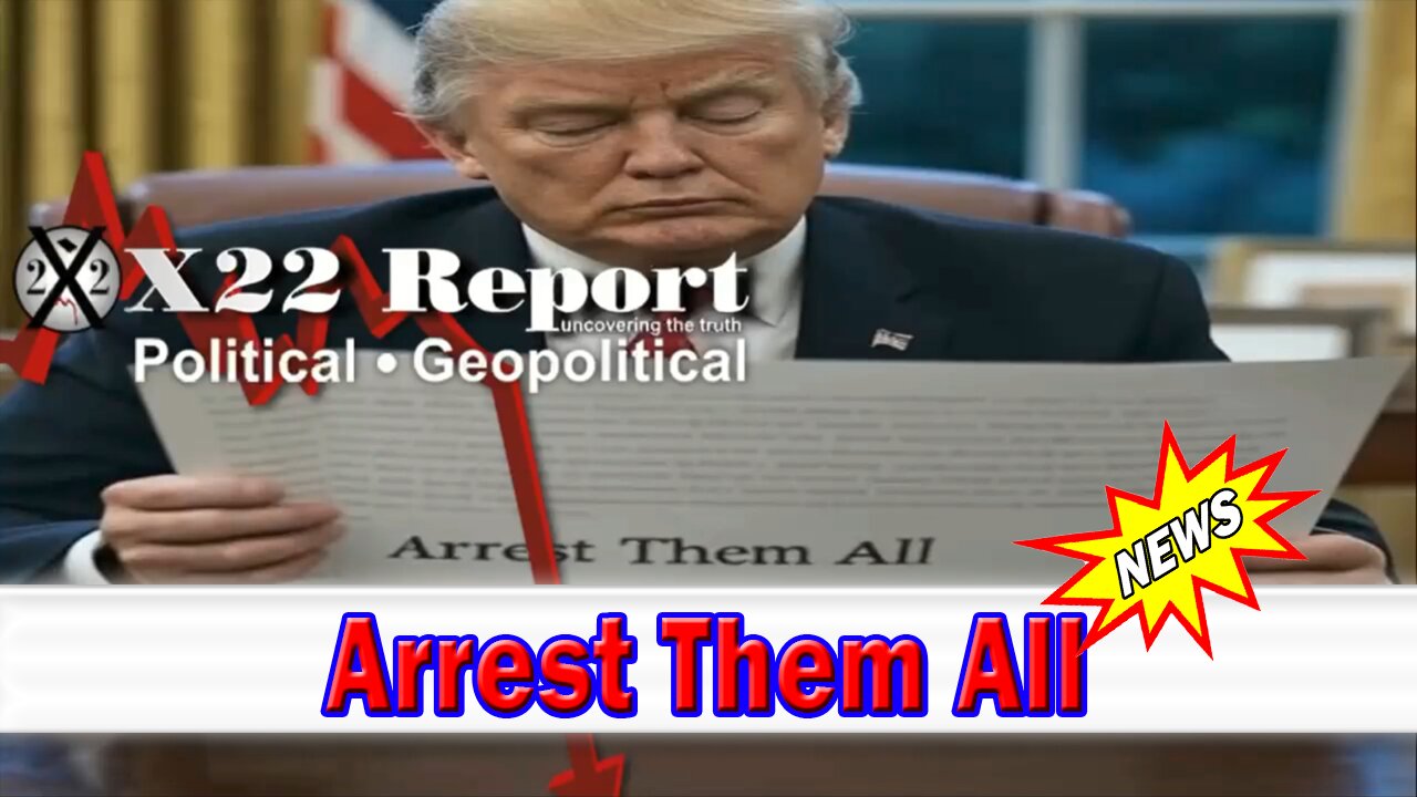 X22 Dave Report - Trump Is In The Process Of Bringing Down The Entire Corrupt System
