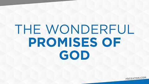 10-29-25 - The Wonderful Promises of God - Dr. Bryan Stensaas