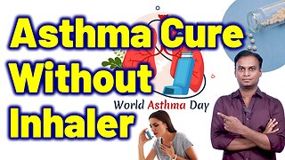 Best Asthma Treatment Without Inhaler | Permanent Asthma Homeopathy Doctor Cure Medicine Surgery