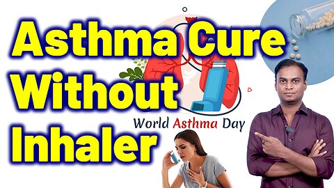 Best Asthma Treatment Without Inhaler | Permanent Asthma Homeopathy Doctor Cure Medicine Surgery