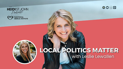 Local Politics Matter with Leslie Lewallen
