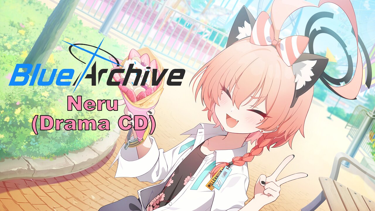 Blue Archive Neru Drama CD (Fan Translated) (Visualized)