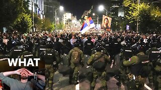 WTF is happening in Serbia??