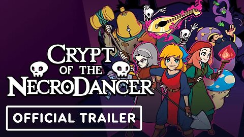 Crypt of the NecroDancer - Official Mobile Launch Trailer _ Comic Con 2024