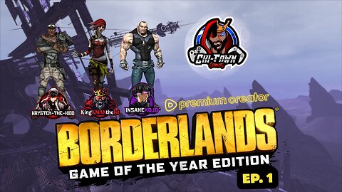 [18+} BORDERLANDS EP. 1 W/ CTG | KOJO & KMAN = PRE-SHOW | POST SHOW = VARIETY GAMES