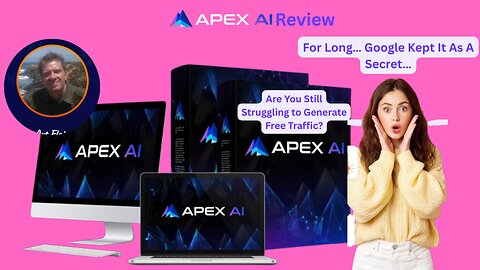 APEX AI Review: Are You Still Struggling to Generate Free Traffic?