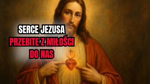 Najświętsze Serce Jezusa - nieskończona miłość dla grzeszników ❤️