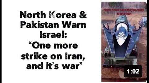 North Korea & Pakistan Warn Israel: “One more strike on Iran, and it’s war”