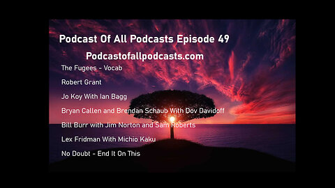 Episode 49 - The Fugees, Robert Grant, Ian Bagg, Dov Davidoff, Jim Norton & Sam Roberts, Michio Kaku