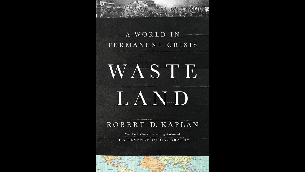 Waste Land: A World in Permanent Crisis by Robert D. Kaplan | Futures Studies | Full Book Synopsis