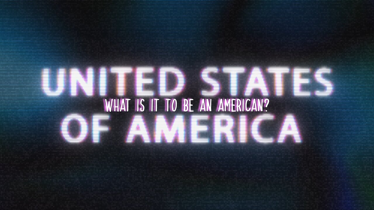 What is it to be an American