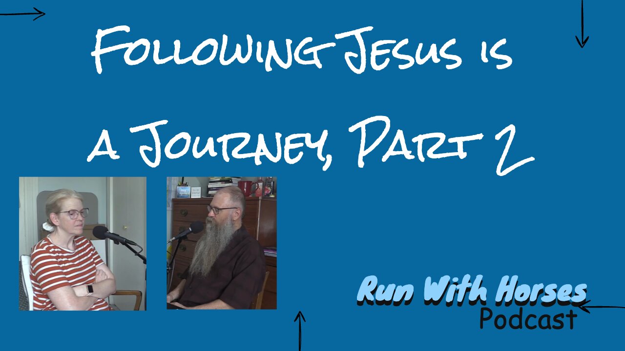 Following Jesus is a Journey, Part 2