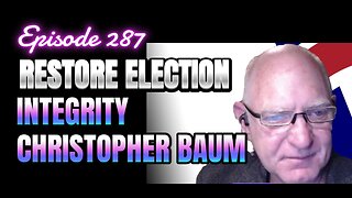 287-Securing Democracy Through Technology with Christopher Baum
