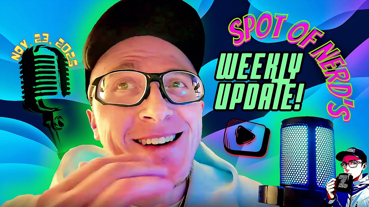 Spot of Nerd's Weekly Update! Nov. 23rd 2025; From LIVE-ACTION Zelda to Myron Gaines & Sisu 2!