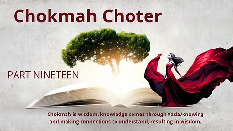 Chakmah Choter Part Nineteen