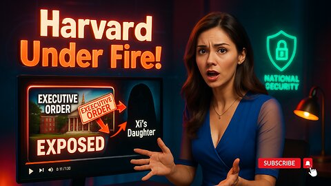 Harvard’s Red Ties EXPOSED: Trump Drops Bombshell Order & Xi’s Daughter