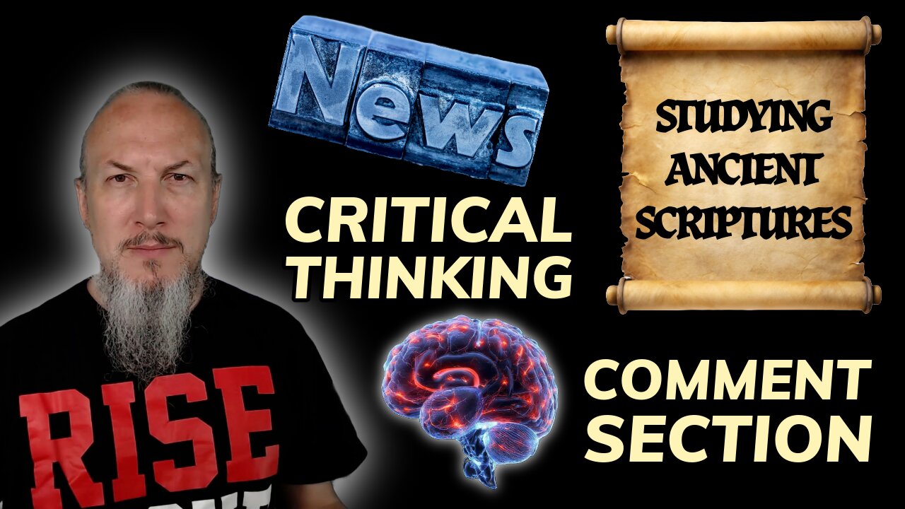 News, Critical Thinking, Scripture Reading, and the Comment Section!
