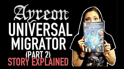 Ayreon | Universal Migrator pt 2: Flight of the Migrator | Story Explained