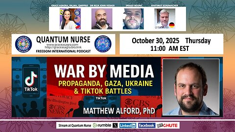MATTHEW ALFORD, PhD - War by Media: Propaganda, Gaza, Ukraine and TikTok Battles