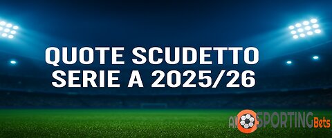 Quote Scudetto Serie A 2025/26 🔥 Napoli, Inter o Juve? Scoprilo su Sportaza!
